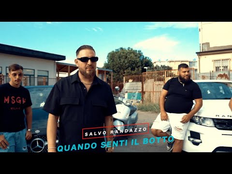 Salvo Randazzo - Quando senti il botto (Video Ufficiale 2022)