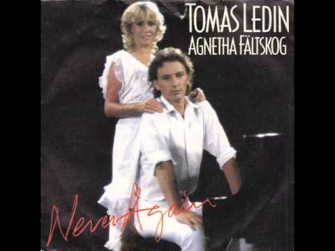 Tomas Ledin And Agnetha Fältskog - Never Again