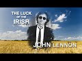 The Luck of the Irish  John Lennon from the Lost Lennon Album