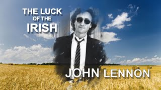 The Luck of the Irish  John Lennon from the Lost Lennon Album