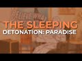 The Sleeping - Detonation: Paradise (Official Audio) - Victory Records The Sleeping - Detonation: Paradise (Official Audio)