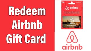 How To Redeem Airbnb Gift Card 2022 | Redeem & Use Airbnb Gift Code