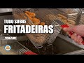 TUDO SOBRE FRITADEIRAS Hambúrguer Perfeito