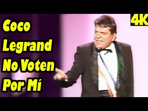 Coco Legrand | No Voten Por Mí