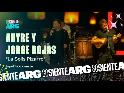 La Solis Pizarro por Ahyre y Jorge Rojas en Serenata a Cafayate - Se Siente Argentina