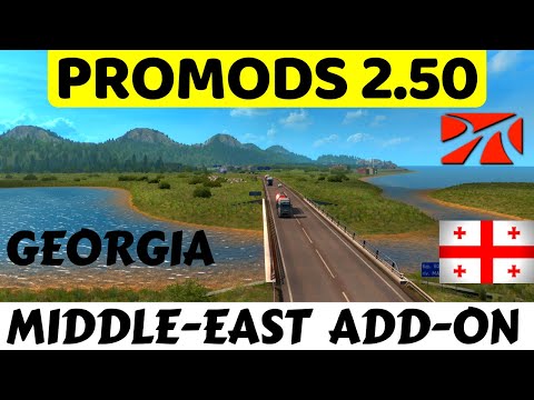 ProMods 2.50: Georgia and Middle-East Add-on Changes - New Content | ETS2 | ProMods News #14