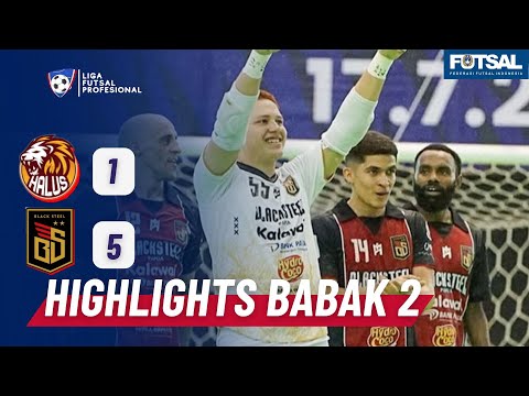 HIGHLIGHTS BABAK 2 HALUS FC (1) VS (5) BLACKSTEEL FC | LIGA FUTSAL PROFESIONAL 2023 2024