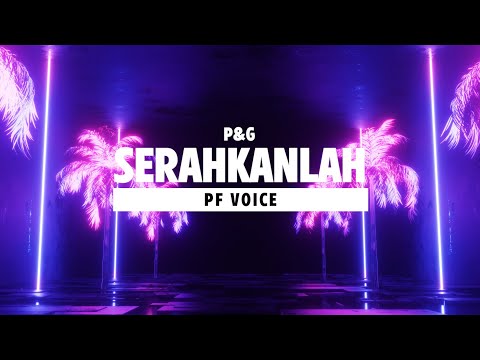 Serahkanlah (Lyric Video) PF Voice By P&G
