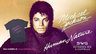 HUMAN NATURE (SWG Extended Mix A Cappella)  - MICHAEL JACKSON (Thriller)