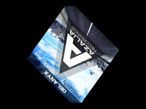 Delanyx - Frozen (orig. mix)         -       Azalia Recordings AZREC111
