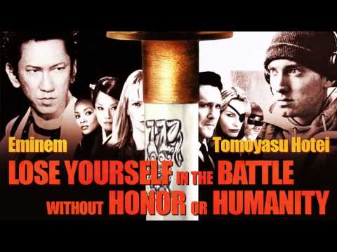 Eminem vs. Tomoyasu Hotei - Lose Yourself in the Battle without Honor or Humanity