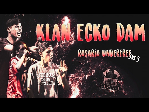 KLAN ECKO DAM | MINUTOS Fecha 9 | Rosario UnderFree