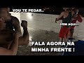 VILÃO VEIO ATRÁS DO MURALHA E ROLOU PORRADA