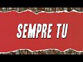Pupo - Sempre Tu (Testo)