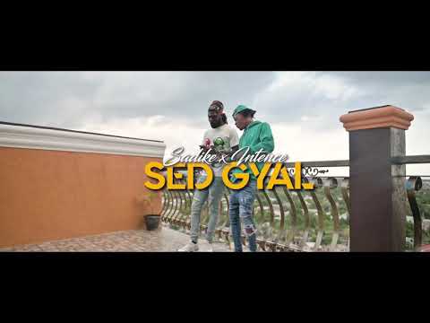 Intence ft sadike Sed gyal [official video]