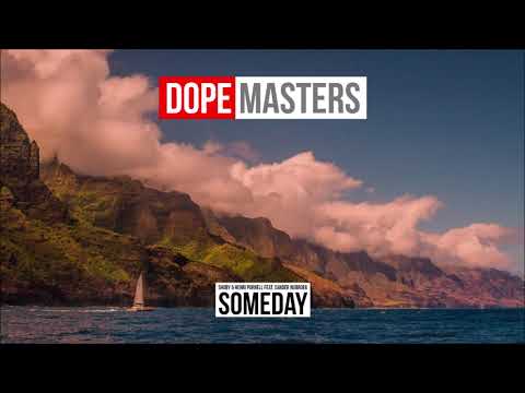 Shoby & Henri Purnell  - Someday (feat. Sander Nijbroek)