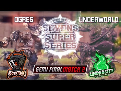 Ogres vs Underworld - Semi Final 2, Sevens Super Series 3 | Blood Bowl Sevens (Bonehead Podcast)