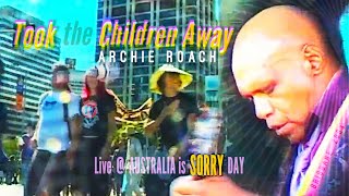 Took_the_Children_Away by Archie_Roach @ SorryDay_2003-Briz