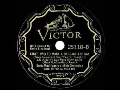 1935 Enric Madriguera - Takes Two To Make A Bargain (with vocal trio)