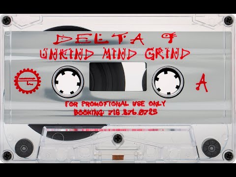 Delta 9 - Unkind Mind Grind