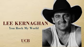 Lee Kernaghan - You Rock My World