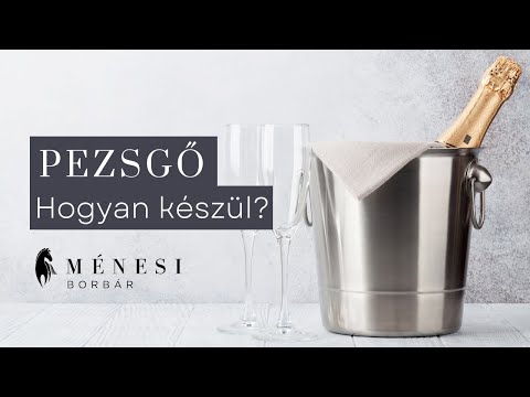 Pezsgő - hogyan készül?