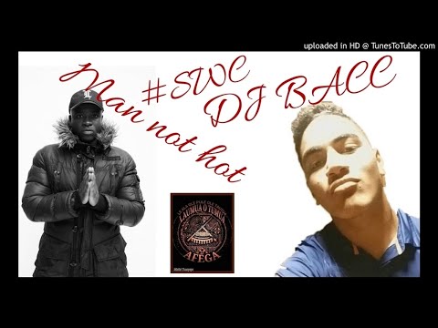 DJ BaCC - Mans Not Hot remix