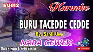 Download Lagu Karaoke Buru Ta Cede Cede MP3 dan Video MP4 Gratis