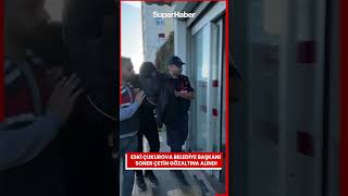 Eski Çukurova Belediye Başkanı Soner Çetin gözaltına alındı