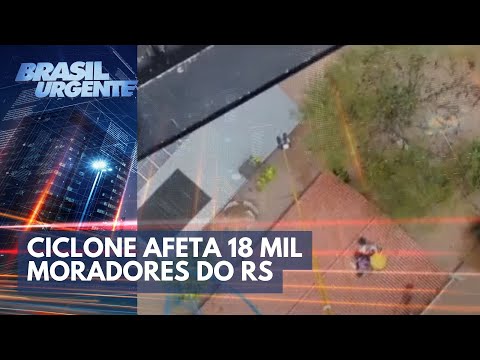 Ciclone afeta 18 mil moradores do Rio Grande do Sul