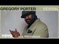 Gregory Porter - Revival (Live Performance) | Vevo