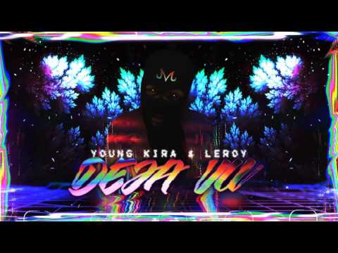 YOUNG KIRA & 7EROY - DEJA VU (PROD BY. YOUNG KIRA & CAELUM)