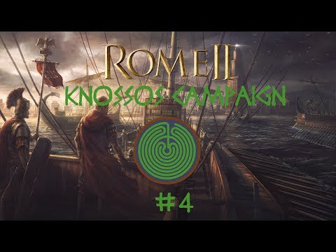 Rome II: Knossos Episode 4 - A New General