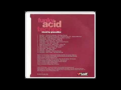 Grooveliker  - Laif Funky Acid Techno (2004)