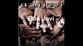 Bon Jovi - Fear - Lyrics