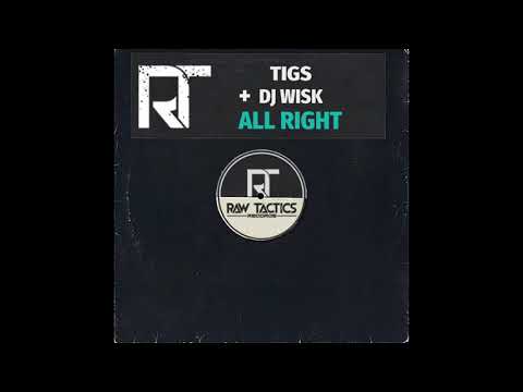 Tigs & DJ Wisk - All Right
