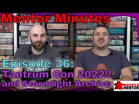 Mentor Minutes, Episode 36: Tantrum Con 2022 and Stormlight Archive