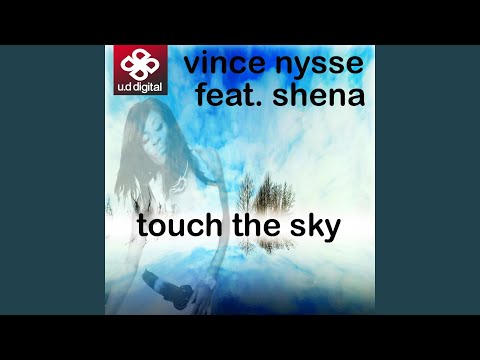 Touch the Sky (Radio Edit) (feat. Shena)
