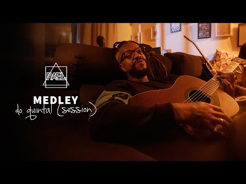 Rael - Do Quintal (Session) - Medley: Vendaval/Descomunal/De Amor/Deixa eu consertar/Especial