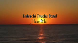 Tedeschi Trucks Band Hear Me
