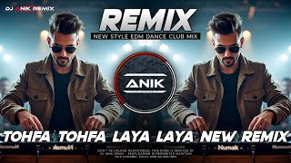 Download lagu Tohfa Tohfa Dj Song | New Style EDM Dance Club Mix | Pyar Ka Tofha Tera Dj | Dj Anik Remix New 2025 mp3 Download lagu Tohfa Tohfa Dj Song | New Style EDM Dance Club Mix | Pyar Ka Tofha Tera Dj | Dj Anik Remix New 2025 mp3
