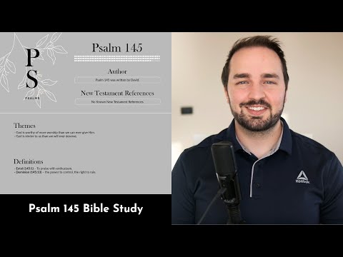 Psalm 145 Summary: 5 Minute Bible Study