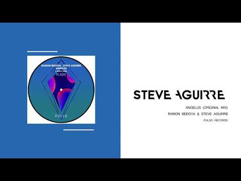 Ramon Bedoya & Steve Aguirre - Angelus (Original Mix)