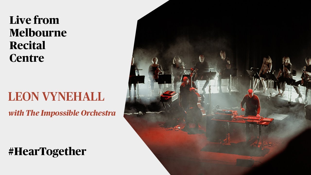 Leon Vynehall with The Impossible Orchestra - Live @ Melbourne Recital Centre x #HearTogether 2022