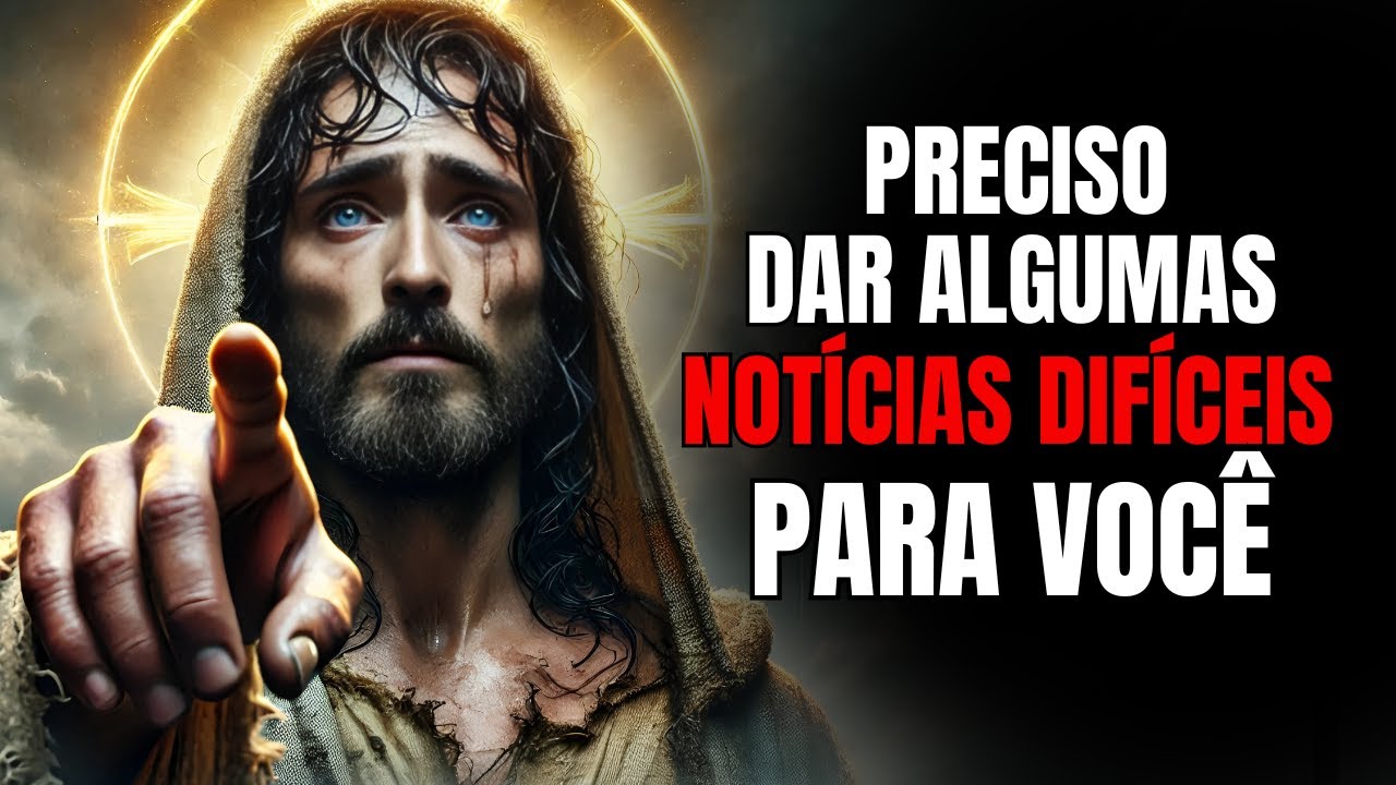 Deus Diz: PRECISO TE CONTAR ALGO DIFÍCIL HOJE | Mensagem de Deus Para Você | Deus Fala Com Você