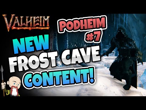 Podheim: Valheim Podcast #7 - Frost Caves! New Monsters Armor & Weapon!