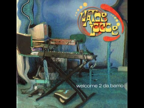 Vatos Locos - Welcome 2 Da Barrio (Full Album)