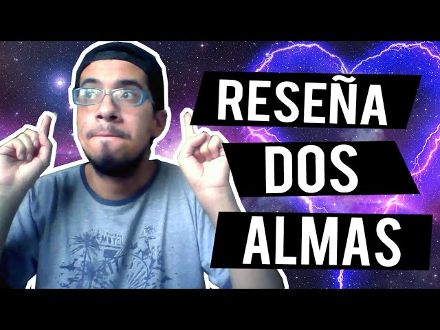 Vídeo relacionado con Dos almas