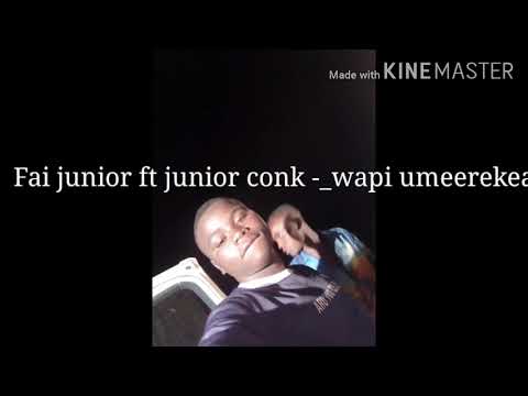 Fai junior ft junior conk- wapi umerekea(official music audio)