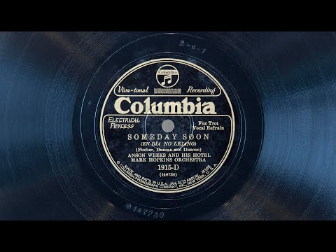 Someday Soon • Anson Weeks and His Hotel Mark Hopkins Orchestra (EMG Mark Xb Oversize gramophone)